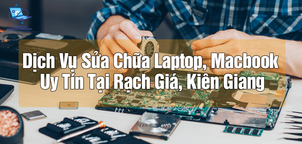 Sửa Laptop Rạch Giá
